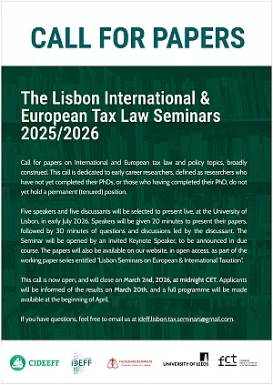 CALL FOR PAPERS - The Lisbon International & European Tax Law Seminars 2025/2026