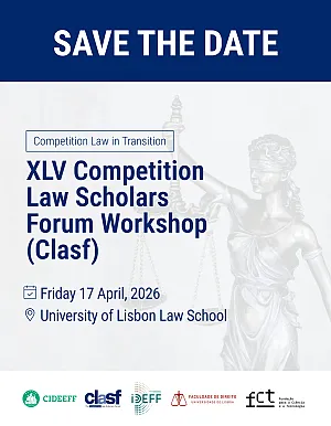 CLASF XLV Workshop &mdash; &ldquo;Competition Law in Transition&rdquo;