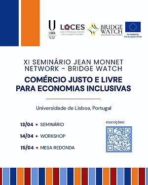 XI Semin&aacute;rio da Rede Jean Monnet sobre "Com&eacute;rcio Justo e Livre para Economias Inclusivas"