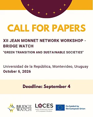 CALL FOR PAPERS: XII Workshop da Rede Jean Monnet &ndash; BRIDGE Watch em Montevid&eacute;u, Uruguai