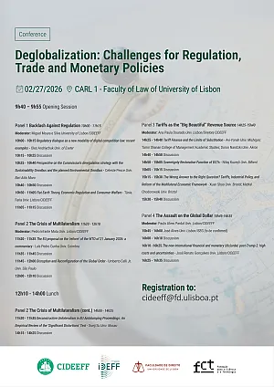 Confer&ecirc;ncia "Desglobaliza&ccedil;&atilde;o: Desafios para a Regula&ccedil;&atilde;o, o Com&eacute;rcio e as Pol&iacute;ticas Monet&aacute;rias"
