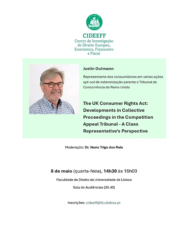 Justin Gutmann - "The UK Consumer Rights Act: Developments in Collective Proceedings in the Competition Appeal Tribunal - A Class Representative's Perspective"