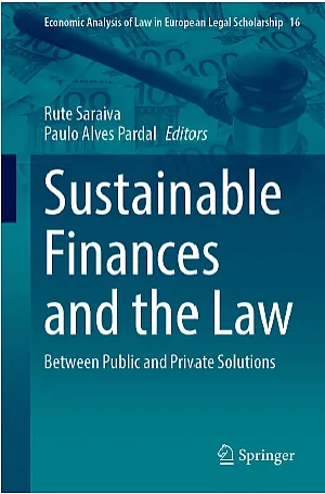 Sustainable Finances and the Law: Between Public and Private Solutions