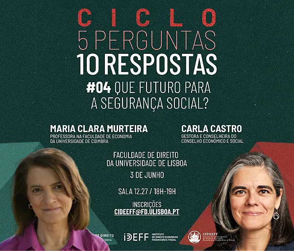 Debate "Que futuro para a Segurança Social?" - Ciclo "5 perguntas, 10 respostas"