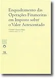 Enquadramento das Operações Financeiras em Imposto sobre o Valor Acrescentado