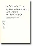 A Admissibilidade de uma Cláusula Geral Anti-Abuso em sede de IVA