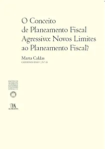 O Conceito de Planeamento Fiscal Agressivo: Novos Limites ao Planeamento Fiscal?