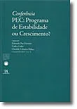 Conferência PEC:Programa de Estabilidade ou Crescimento?