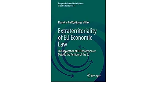 Extraterritoriality of EU Economic Law