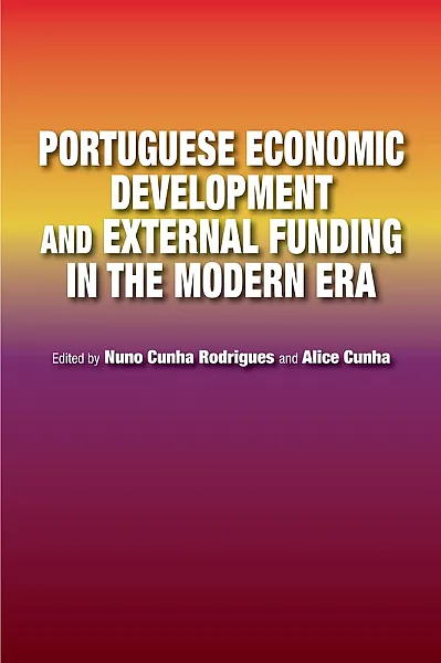 Portuguese Economic Development and External Funding in the Modern Era