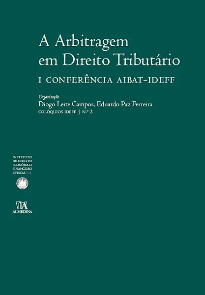 Arbitration in Tax Law - I AIBAT IDEFF Conference - No. 2 in the IDEFF Colloquia Collection