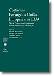 Conferência Portugal, a União Europeia e os EUA Novas Perspectivas Económicas num Contexto de Globalização
