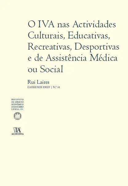 O IVA nas Actividades Culturais, Educativas, Recreativas, Desportivas e de Assistência Médica ou Social